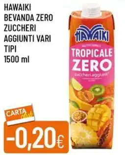 Galassia HAWAIKI bevanda zero zuccheri aggiunti vari tipi offerta