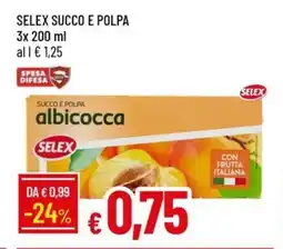 Galassia Selex succo e polpa offerta