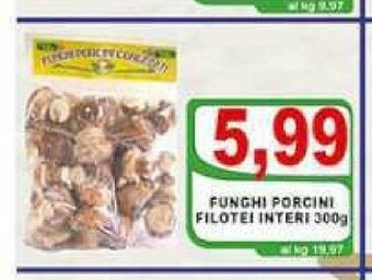 Top Supermercati Funghi porcini offerta