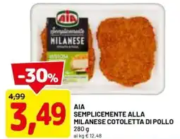 DPiù Aia semplicemente alla milanese cotoletta di pollo offerta