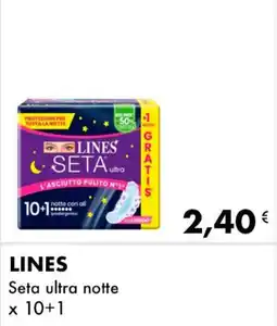 Iper Tosano LINES Seta ultra notte x 10 + 1 offerta