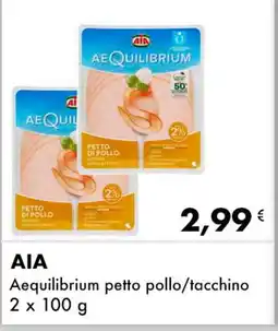 Iper Tosano ΑΙΑ Aequilibrium petto pollo/tacchino offerta