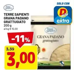 DPiù Terre sapienti grana padano grattugiato offerta