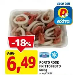 DPiù Porto rose fritto misto offerta