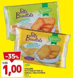 DPiù Vitalibre fette biscottate ai cereali / malto d'orzo offerta