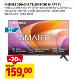 DPiù HISENSE 32E43NT TELEVISORE SMART TV offerta