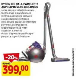 DPiù Dyson big ball parquet 2 aspirapolvere ciclonico offerta