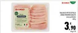 Conad TAGLIATA DI PETTO DI POLLO CONAD PERCORSO QUALITÀ offerta