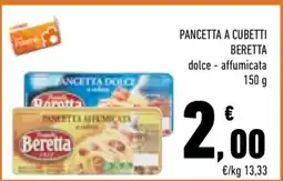 Conad PANCETTA A CUBETTI BERETTA offerta