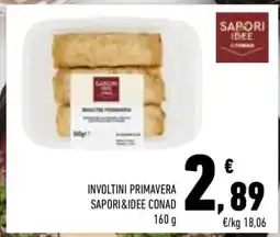 Conad INVOLTINI PRIMAVERA SAPORI&IDEE CONAD offerta