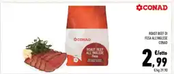Conad ROAST BEEF DI FESA ALL'INGLESE CONAD offerta