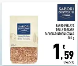 Conad FARRO PERLATO DELLA TOSCANA SAPORI&DINTORNI CONAD offerta