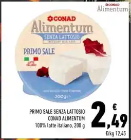 Conad PRIMO SALE SENZA LATTOSIO CONAD ALIMENTUM offerta
