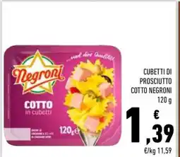 Conad CUBETTI DI PROSCIUTTO COTTO NEGRONI offerta