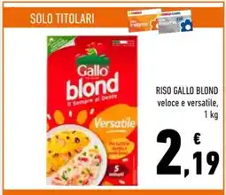 Conad RISO GALLO BLOND offerta