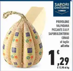 Conad PROVOLONE VALPADANA PICCANTE D.O.P. SAPORI&DINTORNI CONAD offerta