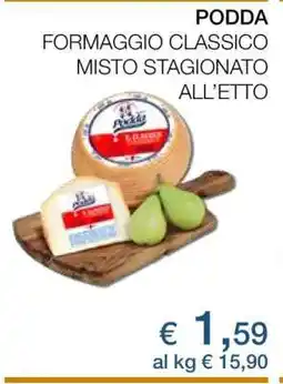 Coop PODDA FORMAGGIO CLASSICO MISTO STAGIONATO ALL’ETTO offerta