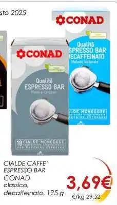 Conad CIALDE CAFFÈ ESPRESSO BAR CONAD offerta
