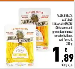Conad PASTA FRESCA ALL'UOVO LUCIANA MOSCONI offerta