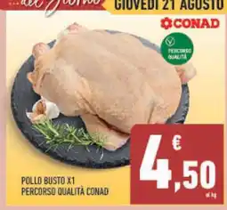 Conad POLLO BUSTO X1 PERCORSO QUALITÀ CONAD offerta