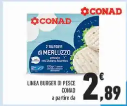 Conad LINEA BURGER DI PESCE CONAD offerta