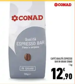 Conad CAFFÈ QUALITÀ ESPRESSO BAR IN GRANI CONAD offerta