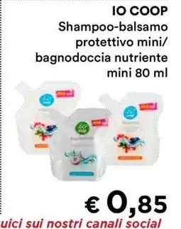 Coop IO COOP Shampoo-balsamo protettivo mini/bagnodoccia nutriente mini 80 ml offerta