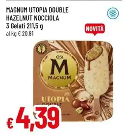 Famila MAGNUM UTOPIA DOUBLE HAZELNUT NOCCIOLA offerta