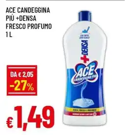 Famila ACE CANDEGGINA PIÙ +DENSA FRESCO PROFUMO 1 L offerta
