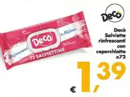 Deco Supermercati Decò Salviette rinfrescanti con coperchietto x72 offerta