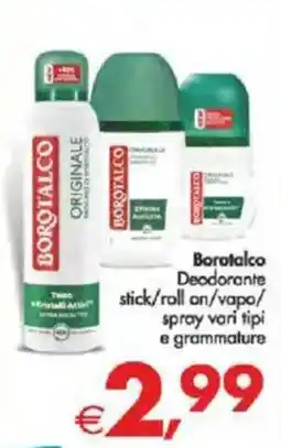 Deco Supermercati Borotalco Deodorante stick/roll on/vapo/ spray vari tipi e grammature offerta