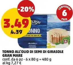 PENNY Tonno all'olio di semi di girasole GRAN MARE conf. da 6 pz offerta