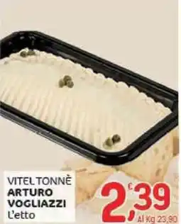 Crai Vitel tonnè ARTURO VOGLIAZZI l;etto offerta