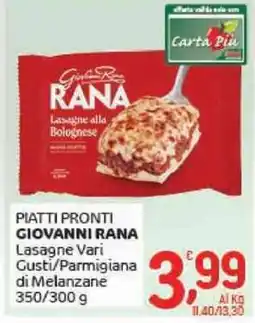 Crai Piatti pronti GIOVANNI RANA Lasagne Vari Gusti/Parmigiana di Melanzane offerta