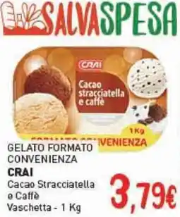 Crai Gelato formato convenienza CRAI Cacao Stracciatella e Caffè Vaschetta offerta