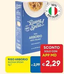 MD Discount Riso arborio BUONA SPESA! offerta