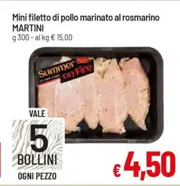 Famila Mini filetto di pollo marinato al rosmarino MARTINI offerta