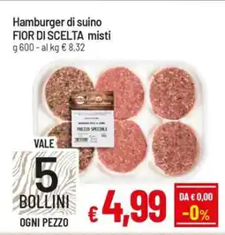 Famila Hamburger di suino FIOR DI SCELTA misti offerta