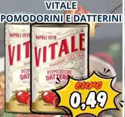 A Casa Mia Vitale pomodorini e datterini offerta