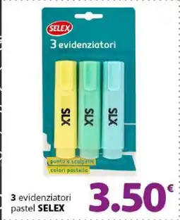 Famila 3 evidenziatori pastel SELEX offerta