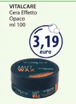Acqua & Sapone VITALCARE Cera Effetto Opaco offerta