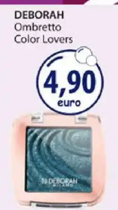 Acqua & Sapone DEBORAH Ombretto Color Lovers offerta
