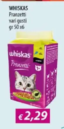 Acqua & Sapone Whiskas Pranzetti offerta
