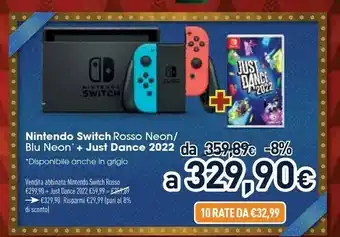 Unieuro Switch rosso neon/ blu neon + just dance 2022 offerta