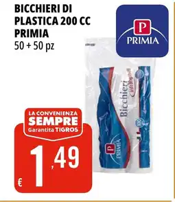 Tigros Bicchieri di plastica 200 cc PRIMIA offerta