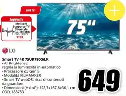 MediaWorld LG Smart TV 4K 75UR78006LK offerta