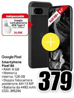MediaWorld Google Smartphone Pixel 8A offerta