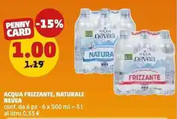 PENNY Acqua frizzante, naturale NEVEA conf. da 6 pz offerta