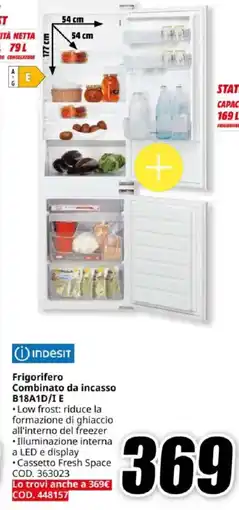 MediaWorld INDESIT Frigorifero Combinato da incasso B18A1D/I E offerta