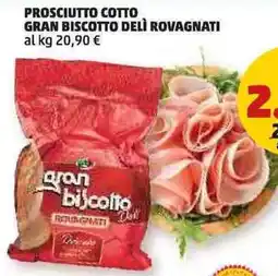 PENNY Prosciutto cotto gran biscotto delì rovagnati all'etto offerta